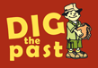 Dig The Past
